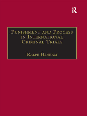 cover image of Punishment and Process in International Criminal Trials